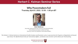 Kelman Seminar Series: Why Peacemakers Fail