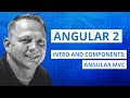 Angular MVC - Angular 2: Intro and Components