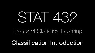 STAT 432 /// Classification Introduction