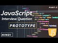 Prototype In JavaScript | interview questions and answers | Hindi | Part 3