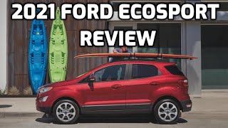 2021 Ford EcoSport Review