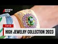 Top 10 | Most Beautiful and Magnificent 2023 High Jewelry Collection