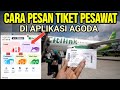 CARA PESAN TIKET PESAWAT DI APLIKASI AGODA TERBARU 2024