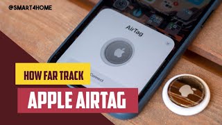 Apple AirTag: How Far Can You Track an Apple Air Tag? [How Far Does An AirTag Reach?] @smart4homes