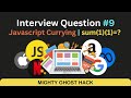 JS Interview #9 - JavaScript Currying