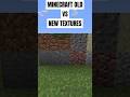 Minecraft OLD vs NEW Textures #minecraft #shorts #minecraftshorts