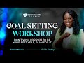 Goal Setting Workshop l FRIDAY SERVICE | DOMINION CITY CHURCH