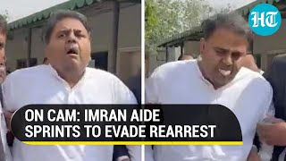 Pak Drama On Cam: How Imran aide Fawad Chaudhry ran back to court to escape 'abduction'
