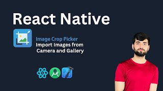 React Native Image Crop Picker: Add Images from Camera & Gallery | React Native Tutorial 2025