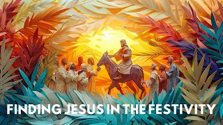 Finding Jesus in the Festivity