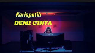 Demi cinta - Kerispatih | Karaoke indonesia