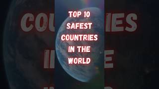 Top 10 Safest Countries In The World | Safest Countries | #top #countries #country