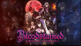 Bloodstained Ritual of the Night OST EXTENDED   Brave Trigger 42 46