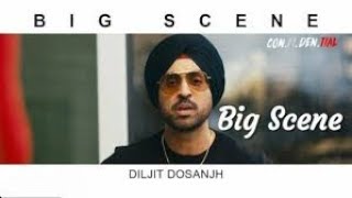BIG SCENE Diljit Dosanjh  (Full Song)  New Punjabi Song 2018