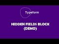 Hidden field block typeform - Demo