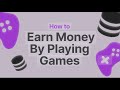 15 money making games - some new some known, all real payouts