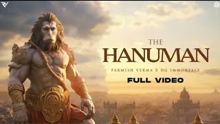 Parmish Verma × DG Immortals - 👿👿🚩🔥The Hanuman (Official Video)