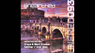 Araya \u0026 Mark Dreamer - Salthar (Original Mix) [Unearthed Red]