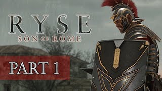 Ryse Son of Rome Walkthrough Part 1 - The Beginning ( XBOX ONE Let's Play Commentary)