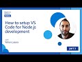 How to set up VS Code for Node.js development [5 of 26] | Node.js for Beginners