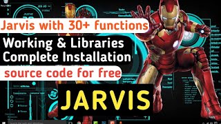 Jarvis with 30+ functions using python. Download source code for free and working with Installation.