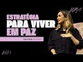 ESTRATÉGIA PARA VIVER EM PAZ - TALITHA PEREIRA