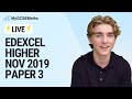 GCSE Maths | Edexcel Nov 2019 Paper 3 Higher | Live Solutions (Selected Questions)