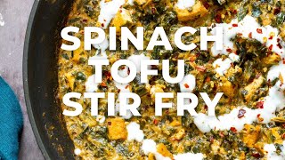 SPINACH TOFU STIR FRY | 15 MINUTE VEGAN STIR FRY - Vegan Richa Recipes