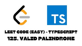 125. Valid Palindrome | LeetCode | TypeScript