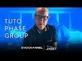 TUTO EVO Channel: Phase Group by Yves JAGET