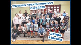 UKS Spartakus Otyń - Wiosenny Turniej Rodzinny 2022 - grupa starsza