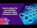 #usm  #usmlibrarytv How to check for journal titles indexed in Web of Science (ESCI)