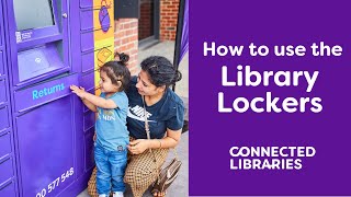 How to use the Library Lockers | Connected Libraries