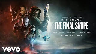 Return to a Dream | Destiny 2: The Final Shape (Original Game Soundtrack)