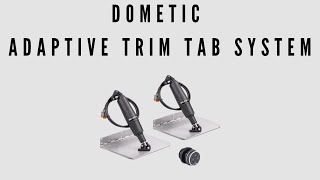 Dometic Adaptive Trim Tab System - Alberta \u0026 British Columbia