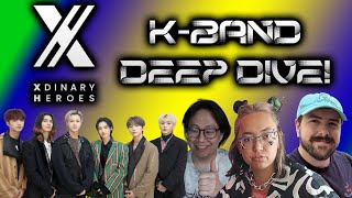 Xdinary Heroes - K-band Deep Dive Part 1!