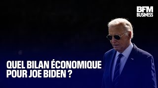 Quel bilan économique pour Joe Biden ?