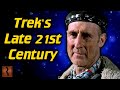 What Happens in Star Trek's Late 21st Century?