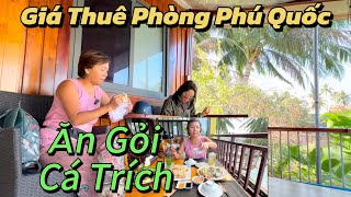 Ăn Đặt Sản Phú Quốc GỎI CÁ TRÍCH I Mình Đi Xem Phòng Để THUÊ Phát Hiện Nhiều Nơi Thuê Giá Rẻ