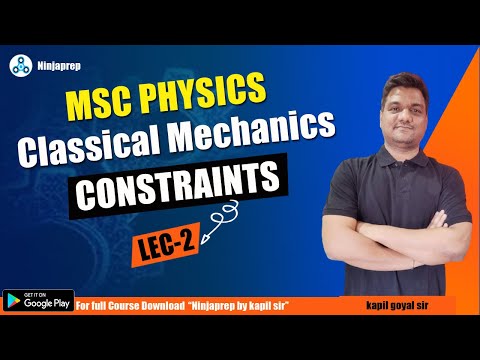 MSc classical mechanics physics | Constraints | previous msc physics | Kapil sir Ninjaprep