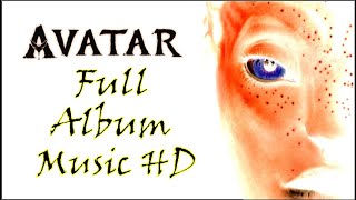 Avatar 2009 Composer James Horner/ Soundtrack 4: Real Legs? - 5: Jake Enters His Avatar World Disc.1