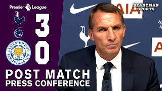 Tottenham 3-0 Leicester - Brendan Rodgers - FULL Post Match Press Conference