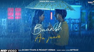 Baarish Aa Jaave Pragati Verma | Baarish Aa Jaave song | Pragati Verma & Akash Thapa New Song