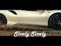 Slowly Slowly New Music Remix vs Ferrari 488 (Creative Chores)