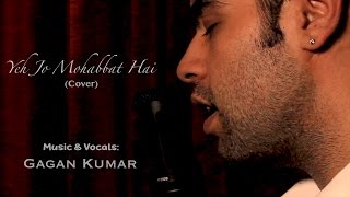 Yeh Jo Mohabbat Hai - Kishore Kumar | Cover By Gagan Kumar