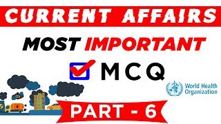Current Affairs Most Important MCQ in Hindi for IBPS PO, IBPS Clerk, SSC CGL,  CHSL Part 6