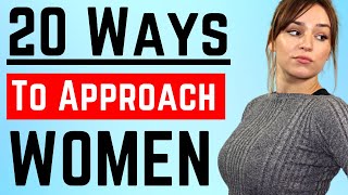 20 Ways To Approach A Girl Successfully - Learn How To Approach Women (Without Being Creepy)