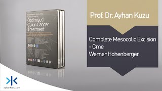 Complete Mesocolic Excision - Cme - Werner Hohenberger