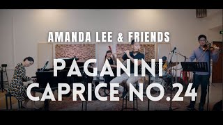 Paganini Caprice 24 (jazz version) - Amanda Lee \u0026 Friends ft. David Loke