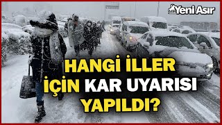 Meteoroloji Kar Alarmı Verdi! Hangi İllerde Kar Yağışı Etkili Olacak? I Yeni Asır